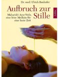Aufbruch zur Stille